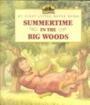 Summertime in the Big Woods
