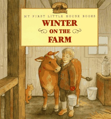 Winter on the Farm: Adapted from the Little House Books by Laura Ingalls Wilder