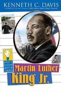 Don't Know Much About Martin Luther King Jr.