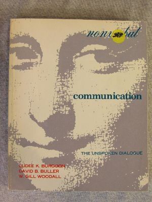 Nonverbal Communication: The Unspoken Dialogue