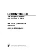 Gerontology: The Psychology, Biology, and Sociology of Aging