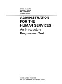 Administration for the human services: An introductory programmed text