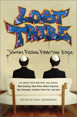 Lost Tribe: Jewish Fiction From The Edge