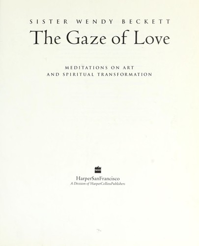 The Gaze of Love: Meditations on Art and Spiritual Transformation