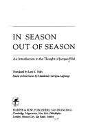 In Season Out of Season: An Introduction to the Thought of Jacques Ellul