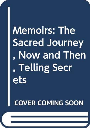 Family Album: The Sacred Journey, Now And Then, Telling Secrets