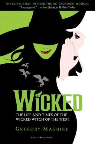 Wicked Musical Tie-In Edition by Gregory Maguire, ISBN 9780060745905