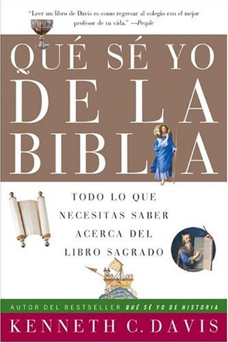 Que Se Yo de la Biblia: Todo lo Que Necesitas Saber Acerca del Libro Sagrado