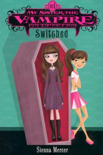 My Sister the Vampire, No. 1: Switched