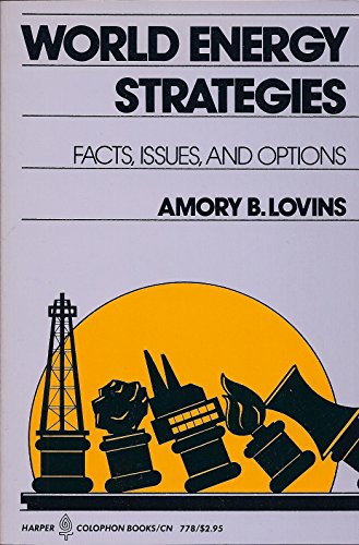 World Energy Strategies: Facts, Issues, & Options