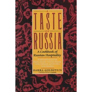A Taste of Russia: A Cookbook of Russian Hospitality