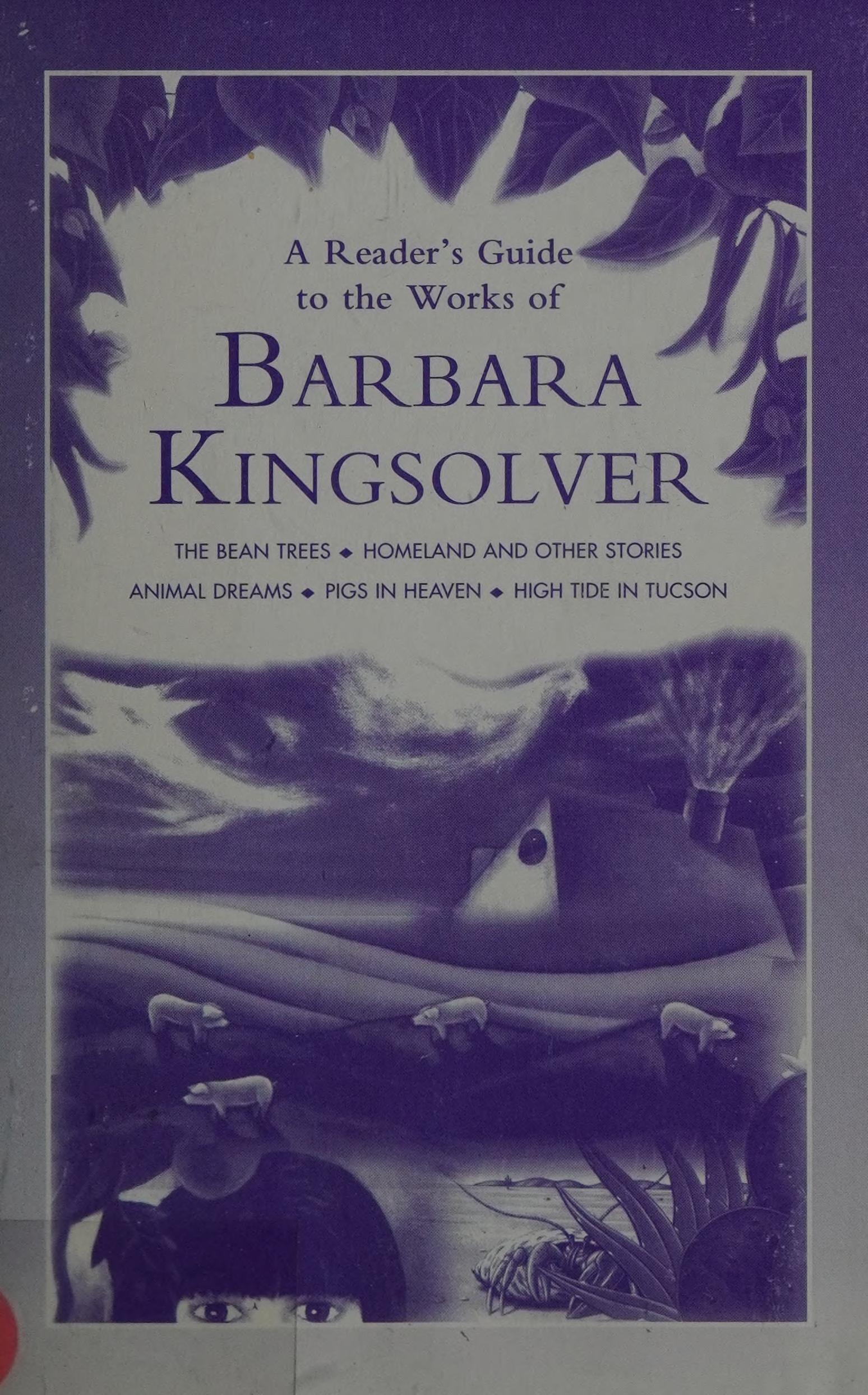 A Reader'S Guide To The Works Of Barbara Kingsolver