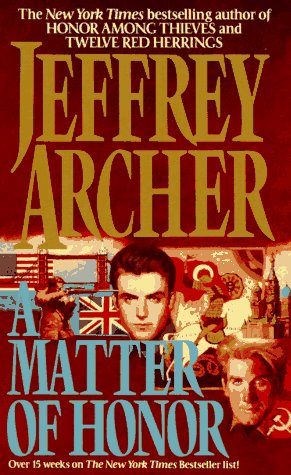 A Matter of Honor by Jeffrey Archer, ISBN 9780061007132