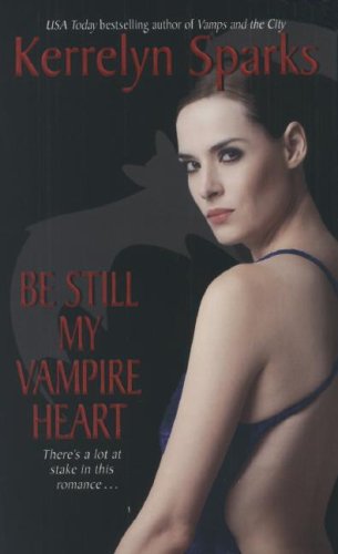 Be Still My Vampire Heart by Kerrelyn Sparks, ISBN 9780061118449
