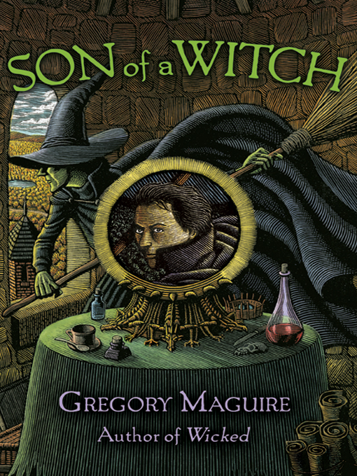 Son of a Witch by Gregory Maguire, ISBN 9780061119828