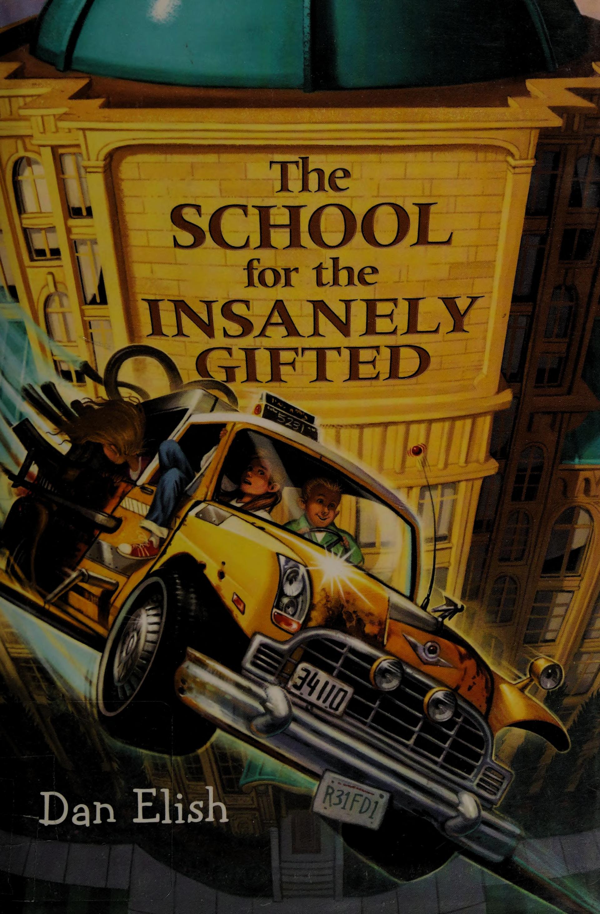 The School for the Insanely Gifted