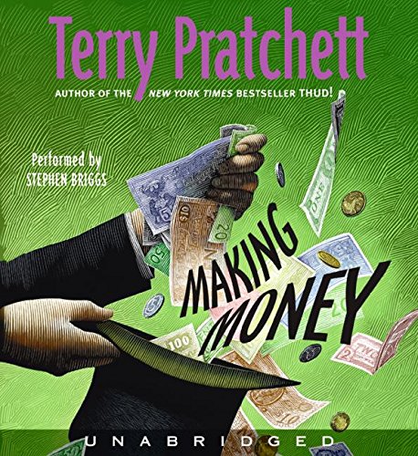 Making Money by Terry Prachett, ISBN 9780061363535