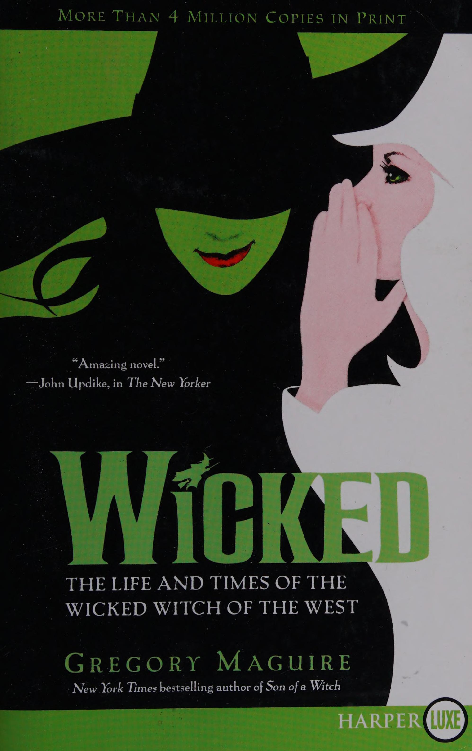 Wicked by Gregory Maguire, ISBN 9780061649424