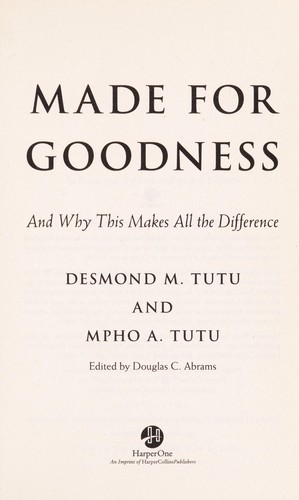 Made for Goodness: And Why This Makes All the Difference
