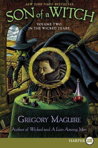 Son Of A Witch by Gregory Maguire, ISBN 9780061719783