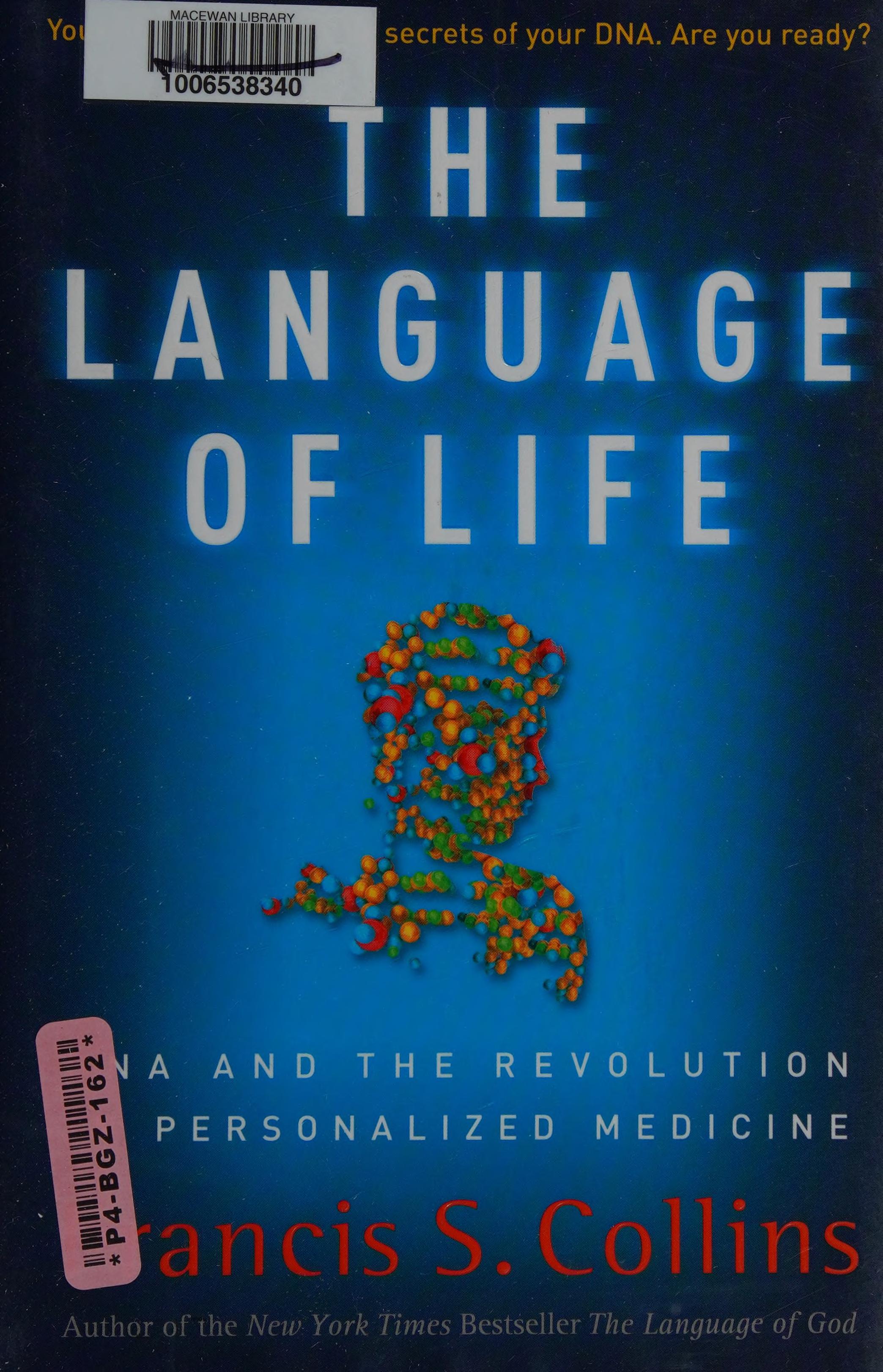 The Language of Life: DNA and the Revolution in Personalized Medicine