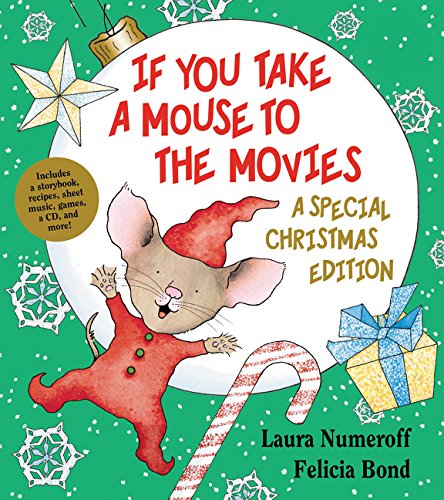 If You Take A Mouse To The Movies (A Special Christmas Edition) (If You Give...)