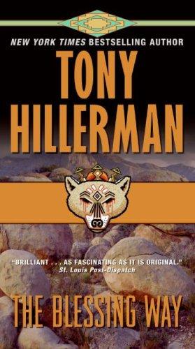The Blessing Way by HILLERMAN TONY and Tony Hillerman, ISBN 9780061808357