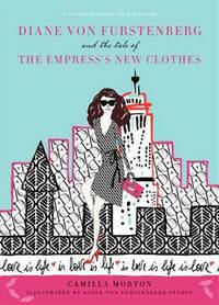 Diane von Furstenberg and the Tale of the Empress's New Clothes