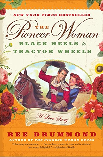The Pioneer Woman by Ree Drummond, ISBN 9780061997174
