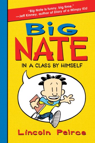 Big Nate in a Class by Himself by Lincoln Peirce, ISBN 9780062003706