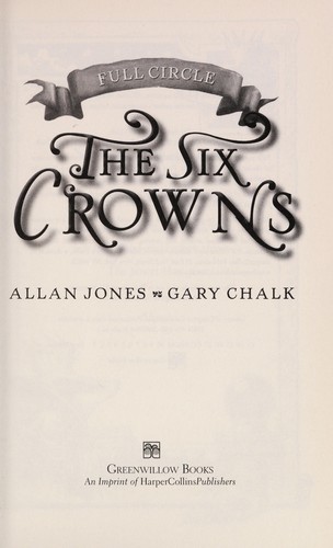 The Six Crowns: Full Circle