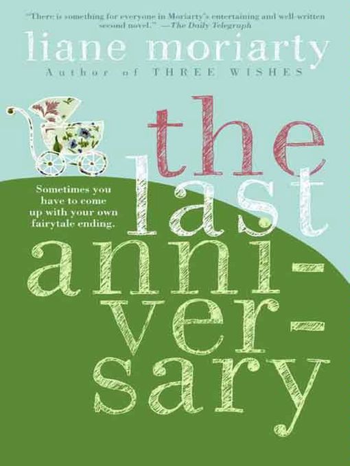 The Last Anniversary by Liane Moriarty, ISBN 9780062008671