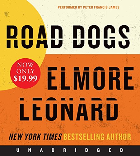 Road Dogs: A Novel