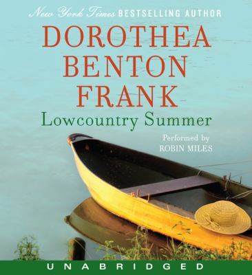 Lowcountry Summer by Dorothea Benton Frank and Robin Miles, ISBN 9780062016089