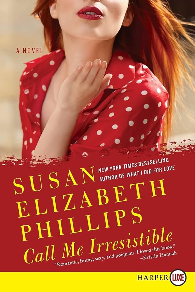 Call Me Irresistible by Susan Elizabeth Phillips, ISBN 9780062017758