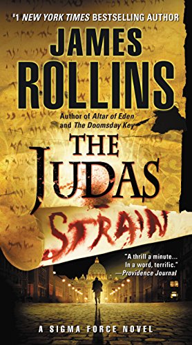The Judas Strain by James Rollins, ISBN 9780062017925