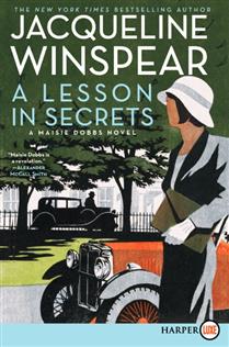 A Lesson in Secrets: A Maisie Dobbs Novel