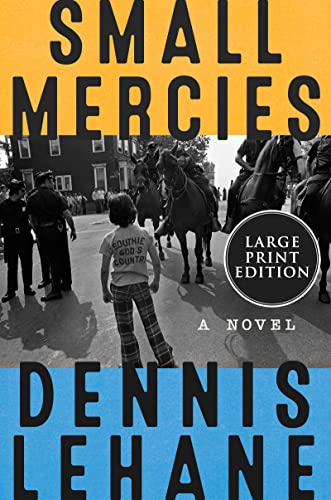 Small Mercies by Dennis Lehane, ISBN 9780062129529