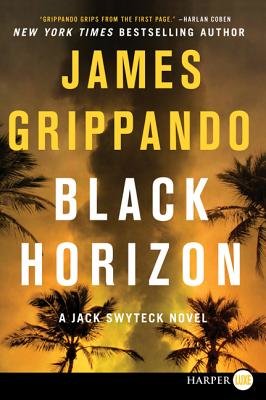 Black Horizon by James Grippando, ISBN 9780062298751