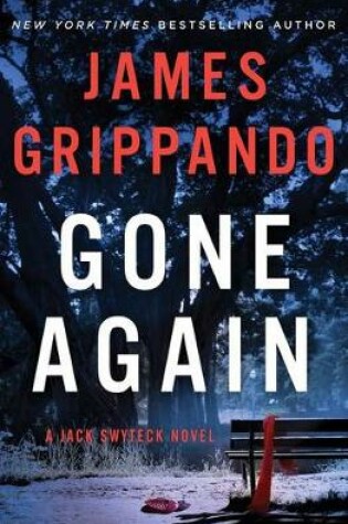 Gone Again by James Grippando, ISBN 9780062368720