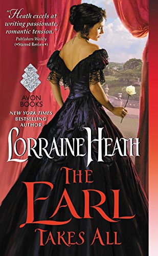 The Earl Takes All by Lorraine Heath, ISBN 9780062391032