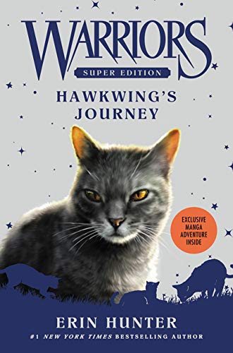 Warriors Super Edition: Hawkwing's Journey by ERIN HUNTER, ISBN 9780062467690