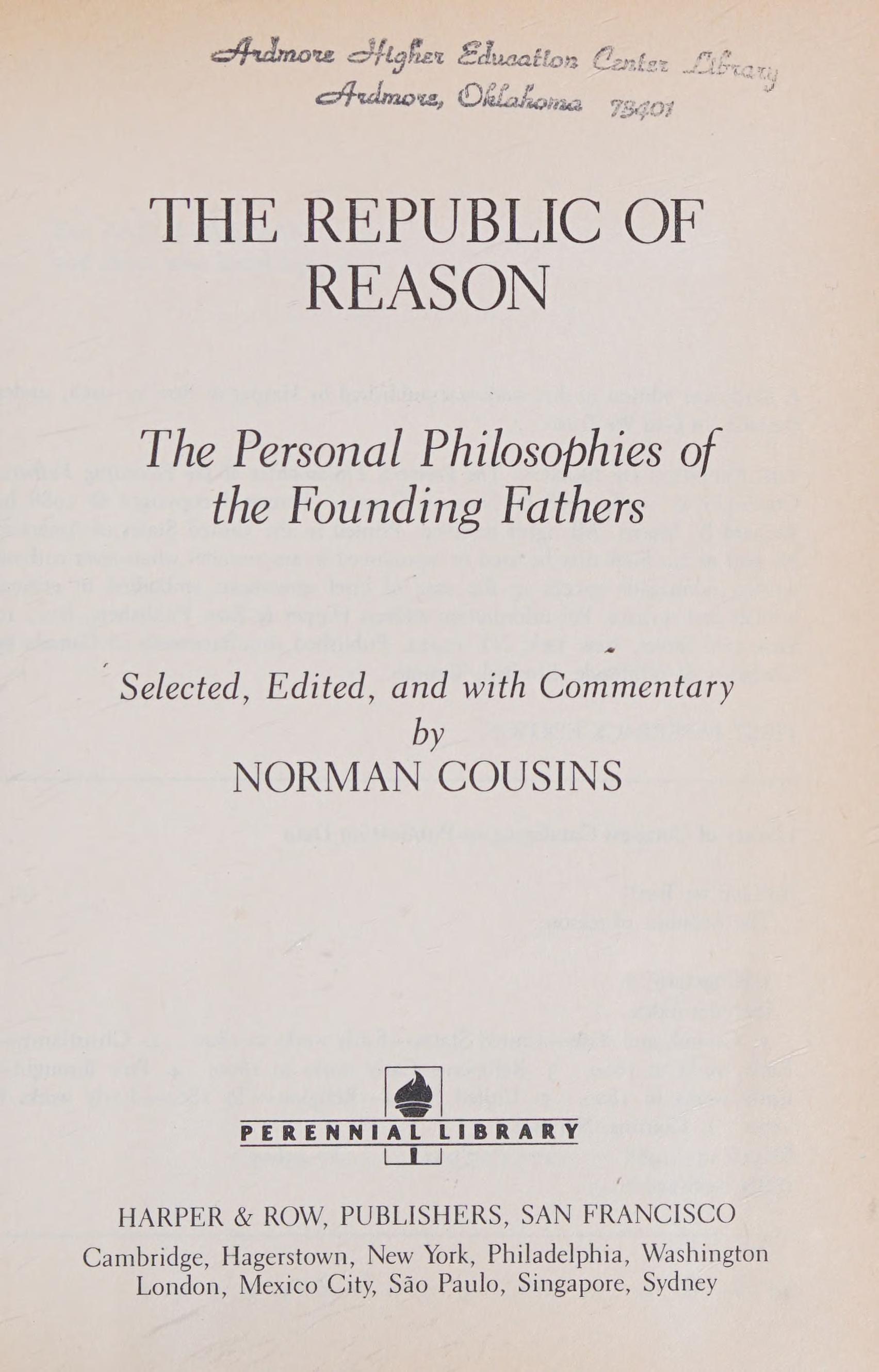The Republic Of Reason: The Personal Philosophies Of The Founding Fathers