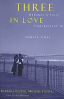 Three In Love: Menages A Trois From Ancient To Modern Times