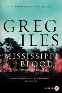 Mississippi Blood by ILES GREG and Greg Iles, ISBN 9780062644008