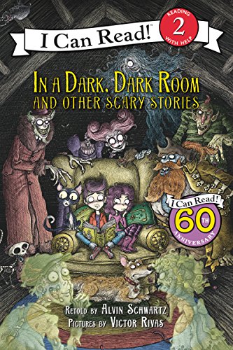 In a Dark, Dark Room and Other Scary Stories: Reillustrated Edition (I Can Read Level 2)
