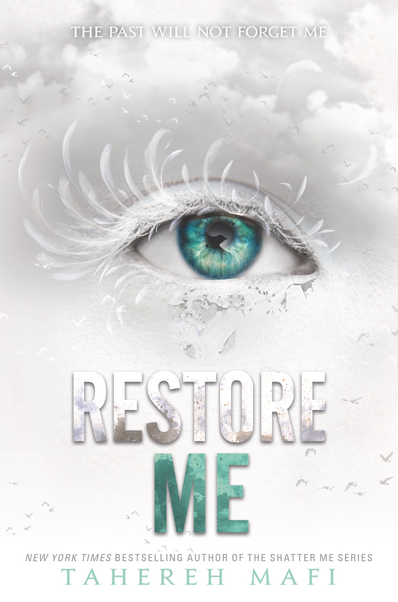 Restore Me by Tahereh Mafi, ISBN 9780062676368