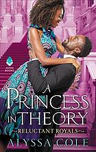 A Princess In Theory by Alyssa Cole, ISBN 9780062685544