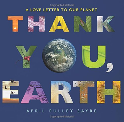 Thank You Earth A Love Letter to Our Planet