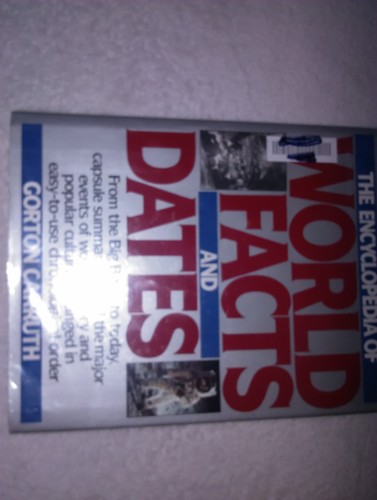 The encyclopedia of world facts and dates